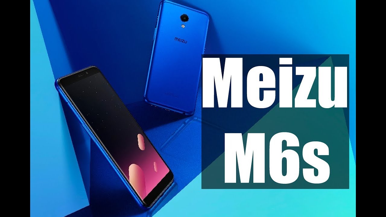 Meizu M6s 2018 | First Look, Camera, Specifications, Features and Price