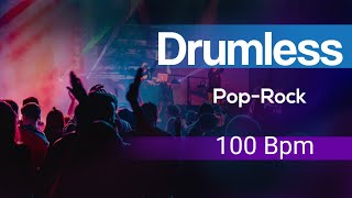 Pop Rock Drumless Track 100 BPM , No Drums Pop Rock
