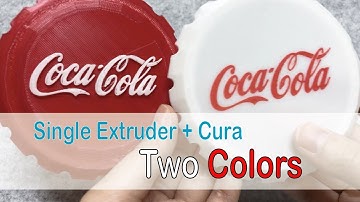 Single Extruder + Cura = Two Colors coca cola 3D printing