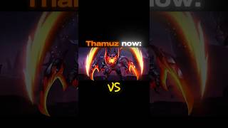 Thamuz Now Vs Then