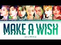 NCT U (엔시티 유) - Make A Wish (Birthday Song) [Color Coded Lyrics/Han/Rom/Eng/가사]