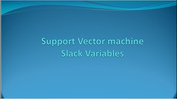 Support Vector Machine: Slack Variables [E25]