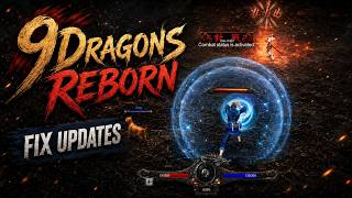 9Dragons ReBorn — Road to Dragon Quests Fixed | Chi Kung, Trading & PvP Test