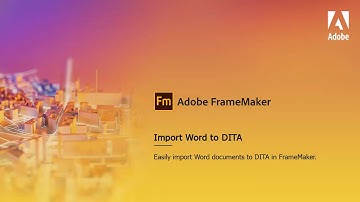 Import Word content to DITA in Adobe FrameMaker