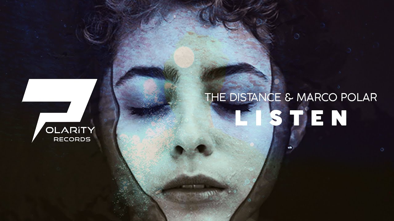 The Distance & Marco Polar - Listen (Original Mix)
