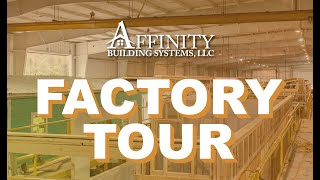 Modular Home Factory Tour: The Affinity Advantage