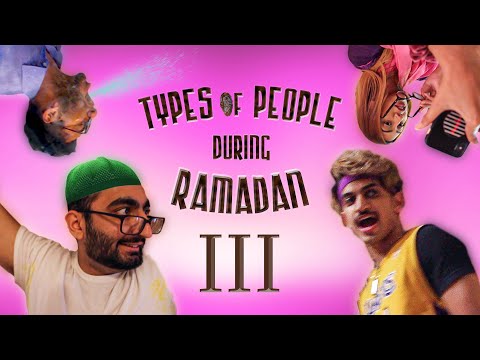 TYPES OF PEOPLE DURING RAMADAN 3 | RwnlPwnl