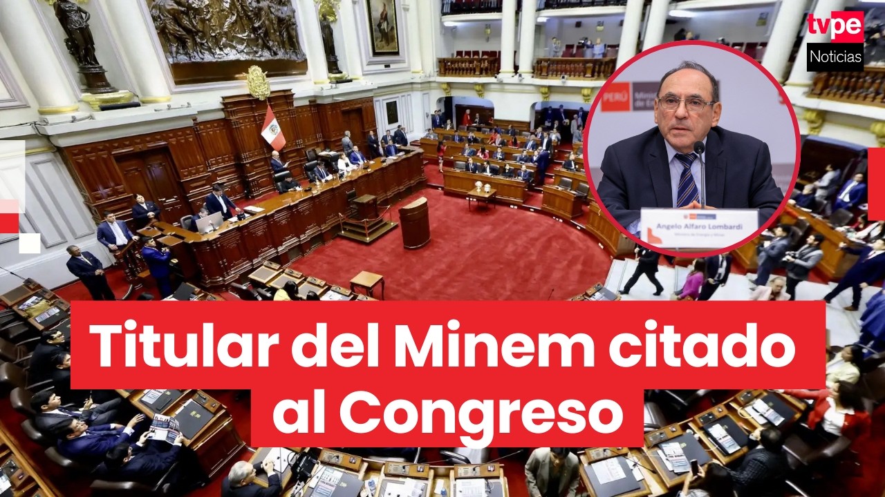 Congreso invita al ministro de Energía y Minas a informar hoy sobre fuga de gas en Cusco