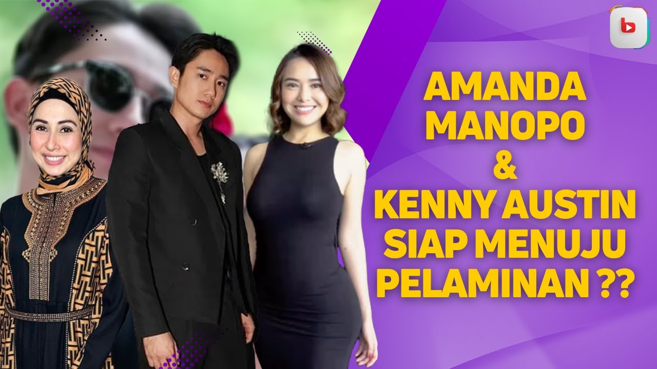 HEBOH❗AMANDA MANOPO & KENNY AUSTIN AKAN MENIKAH❓ DESWITA MAHARANI BUKA SUARA SOAL ISU TERSEBUT❗