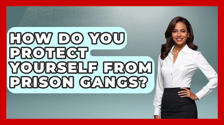 How Do You Protect Yourself From Prison Gangs? - Jail & Prison Insider