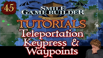 Smile Game Builder Tutorial #45: Teleportation - Keypress & Waypoints