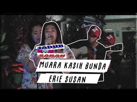 muara kasih bunda - ERIE SUSAN II COVER JADUR FT SARAH