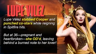 Lupe Vélez’s Hollywood Demise
