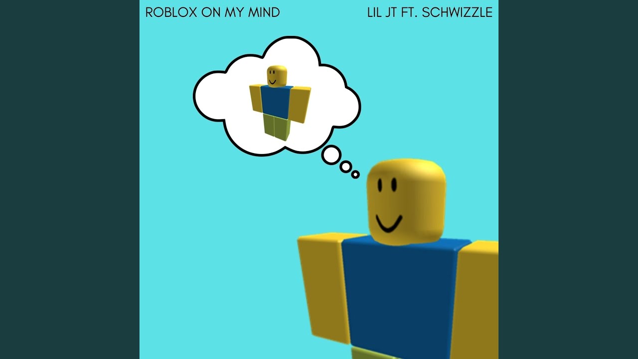 Roblox On My Mind Lil Jt Feat Schwizzle Shazam - lil roblox on apple music