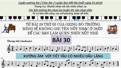 Luyện thanh | Bài 30 | Xướng âm | Cảm âm | Luyện đọc tiết tấu | Bài luyện xướng âm thi vào nhạc viện