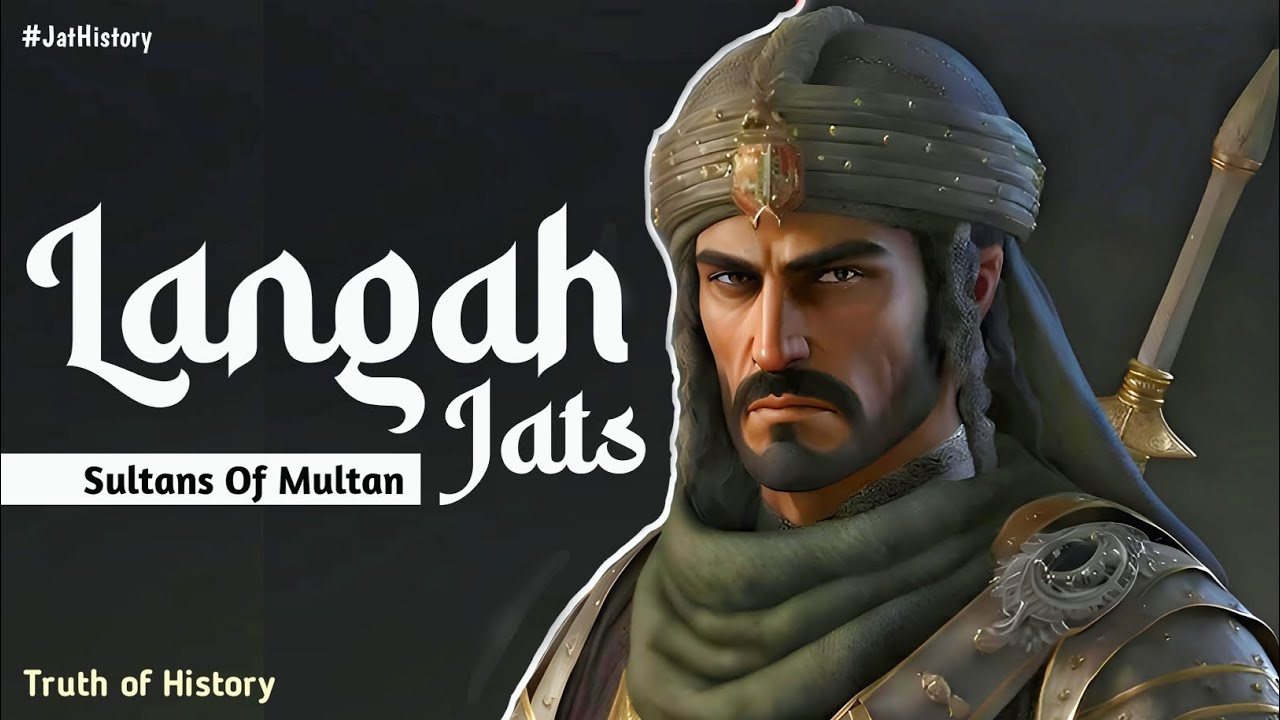 Langah Jats Sultans of Multan Jat History Truth of History YouTube