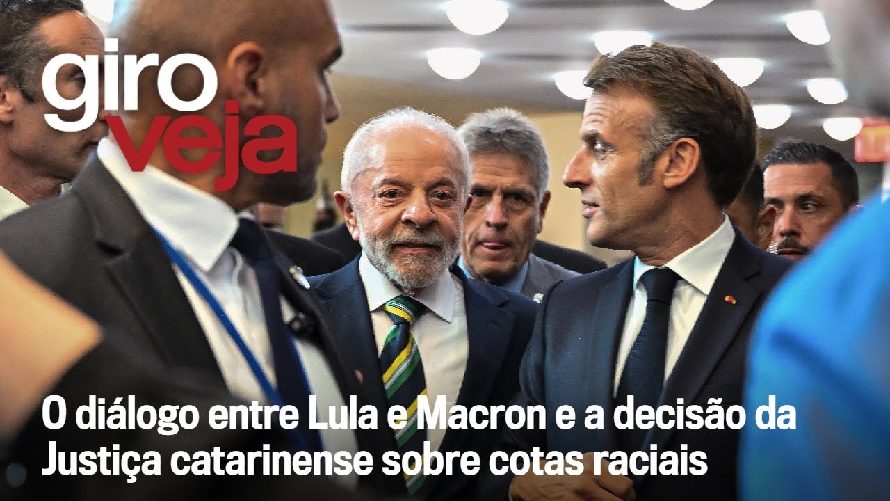 O diálogo entre Lula e Macron e a decisão da Justiça catarinense sobre  cotas raciais | Giro VEJA