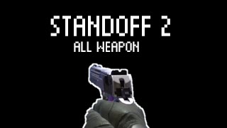 STANDOFF 2 ALL WEAPON/RELOAD ANIMATION (NEW UPDATE) .