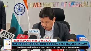 RAI KA SORKAR BAN BUH DA FCRA CELL HA MEGHALAYA