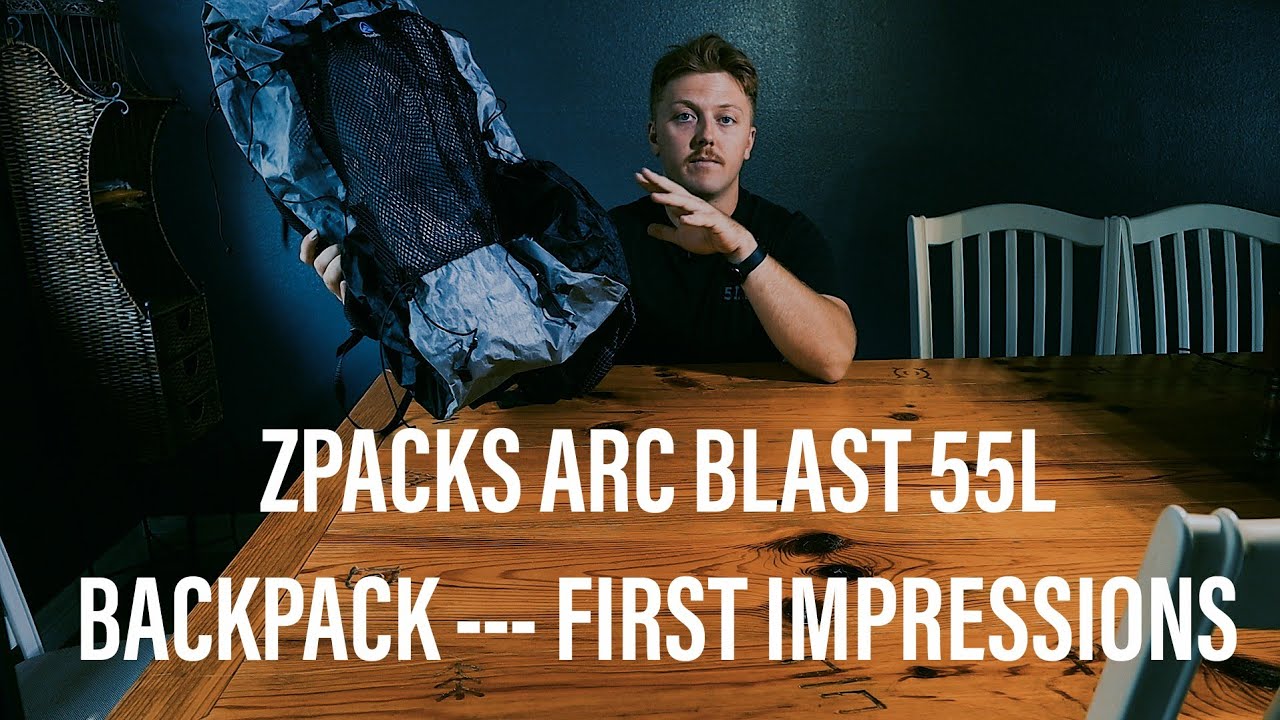 Zpacks Arc Blast 55L Backpack --- First Impressions