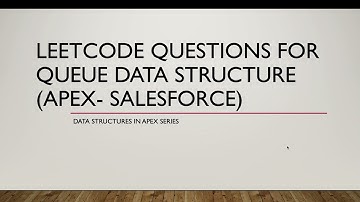 Solving Leetcode Questions for Queue Data Structure | Salesforce | Apex