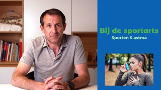 Bij de sportarts: Sporten en astma