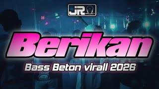  Berikan  Party Ganas Bass Beton Virall Terbaru 2026 jhun Rmxr