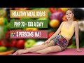 HEALTHY BUDGET MEAL IDEAS FOR 3 PERSONS I 70 TO 100 PESOS