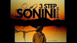 Dj Lb Sa  Sonini 3step Bootleg