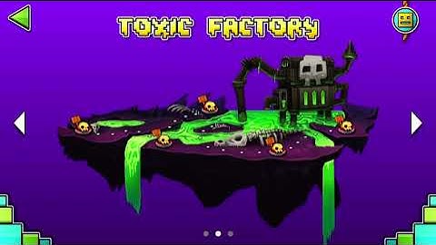 Geometry Dash World - Toxic Factory All Levels