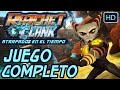 Ratchet & Clank Atrapados en el Tiempo Gameplay Español - JUEGO COMPLETO FULL GAME (1080p 60fps) 😼⌛