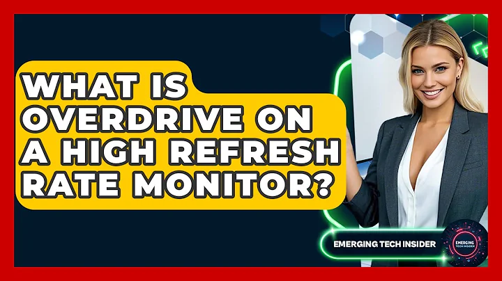 What Is Overdrive On A High Refresh Rate Monitor? - Emerging Tech Insider
