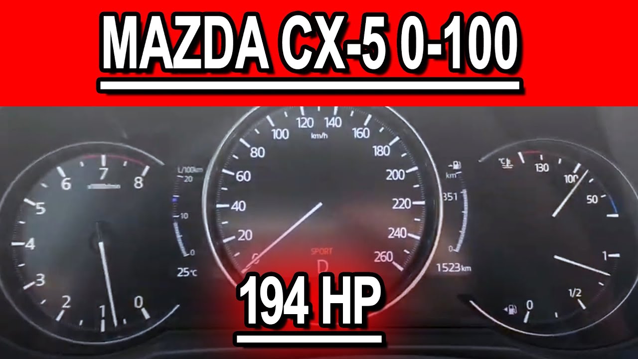 Mazda Cx 5 2 5 194 Hp Acceleration 0 100 Youtube