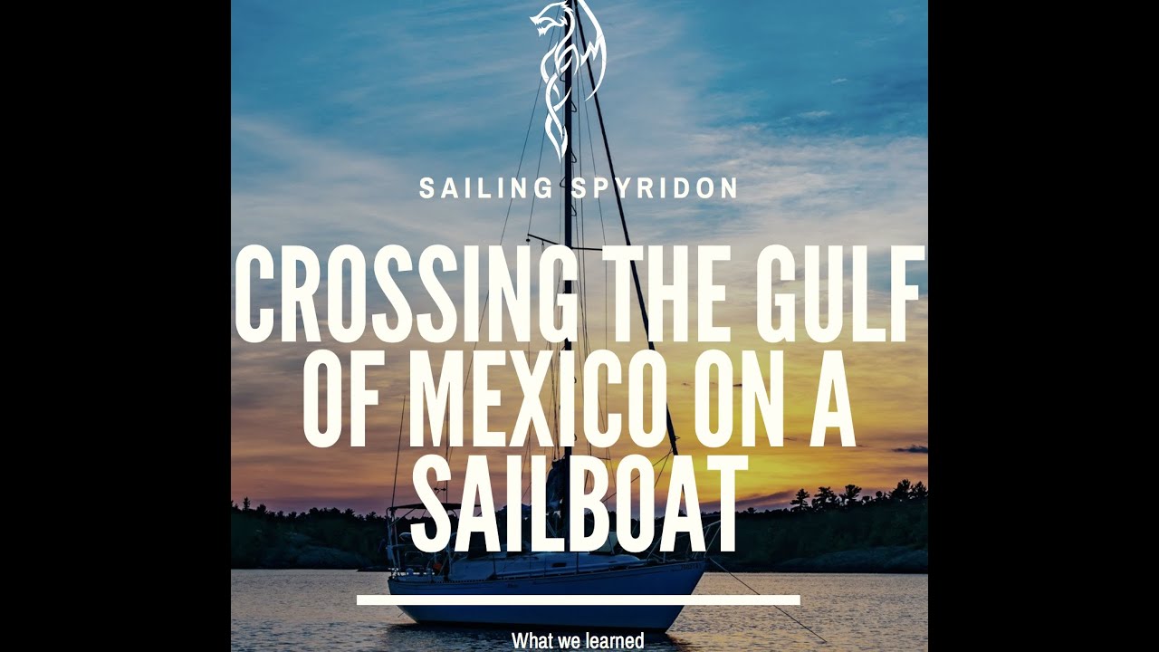 ⁣Crossing the Gulf Of Mexico part 2: What did we learn and what would we have done differently