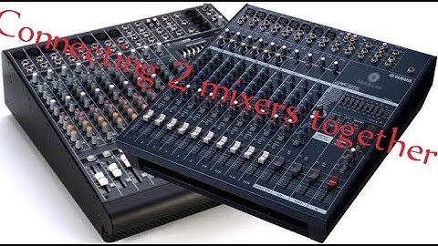 Connecting 2 mixers together