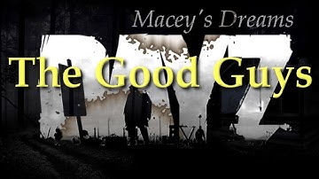 DayZ - The Good Guys: Episode One