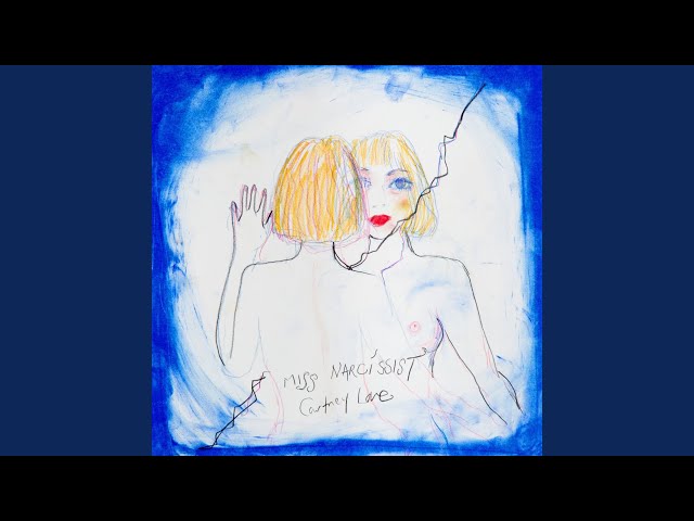 Courtney Love - Miss Narcissist
