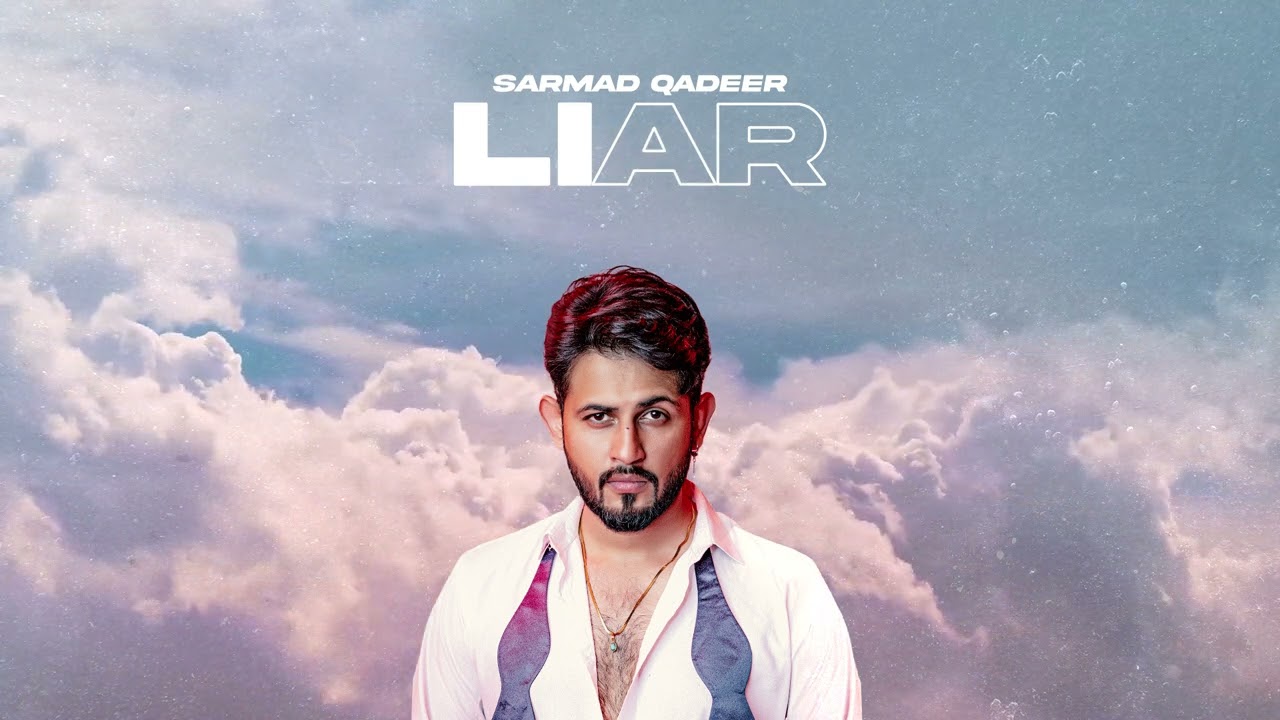Liar by Sarmad Qadeer | Official Audio auf YouTube ansehen Liar by Sarmad Qadeer | Official Audio auf YouTube ansehen