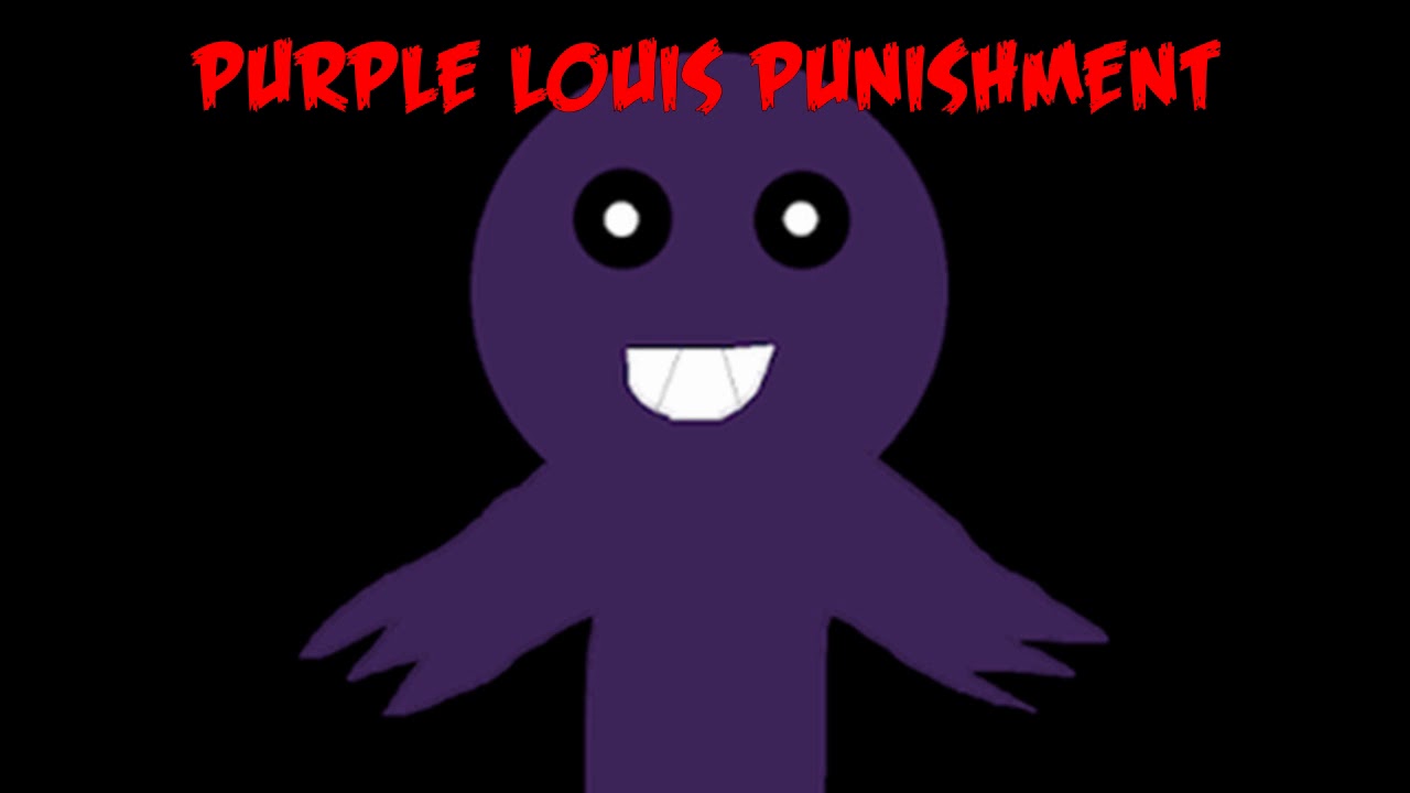 Purple Louis Punishment (Free to use) 