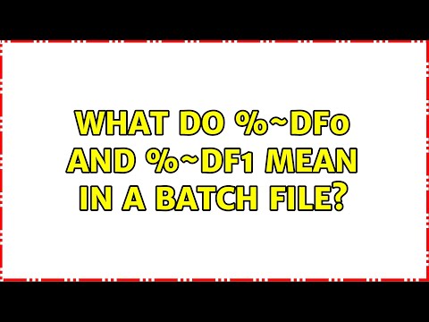 What do %~df0 and %~df1 mean in a batch file?