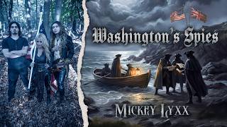 Mickey Lyxx-Washington's Spies (Official Music Video)