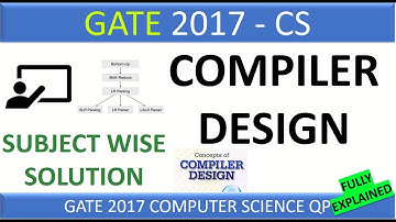 Compiler Design | GATE 2017 - Subject Wise Complete Solution