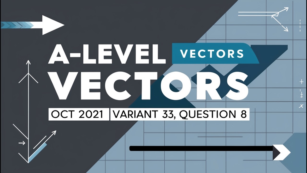 A Level Vectors Oct 2021 Variant 33 Q No 8 | Math - YouTube