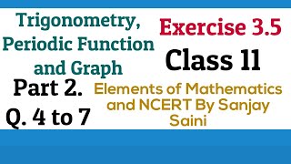[pdf] trigonometry periodic function | exercise 3.5 class 11 q.4 to 7
elements of mathematics