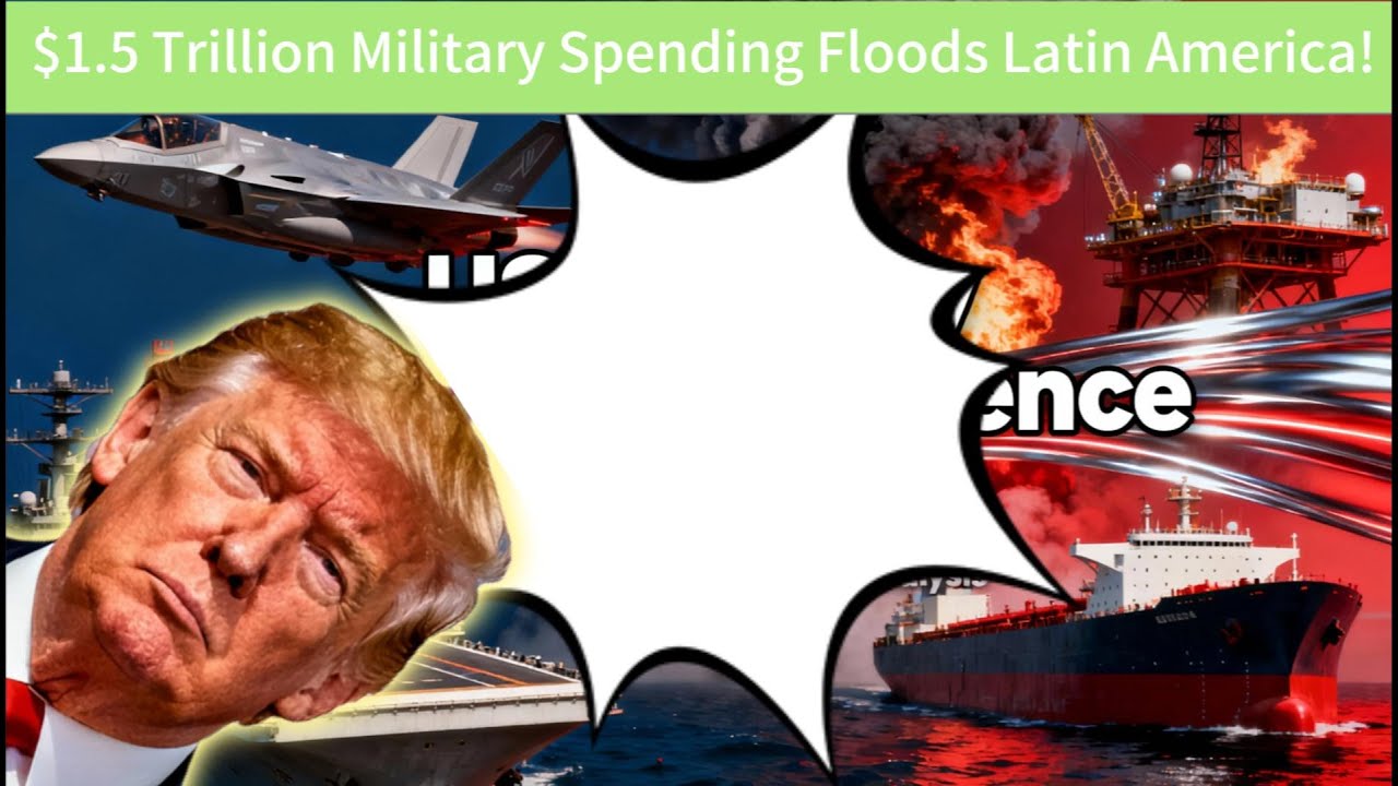 Trump’s $1.5T military budget sparks new Monroe Doctrine storm; Latin American nations shift