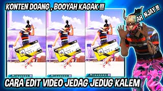 CARA EDIT VIDEO JEDAG JEDUG FF ( KONTEN DOANG KAGAK BOOYAH ) DI CAPCUT