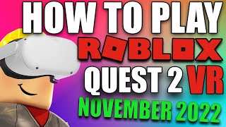 How to play ROBLOX  VR on META QUEST 2 | PC & LAPTOP | NOVEMBER 2022