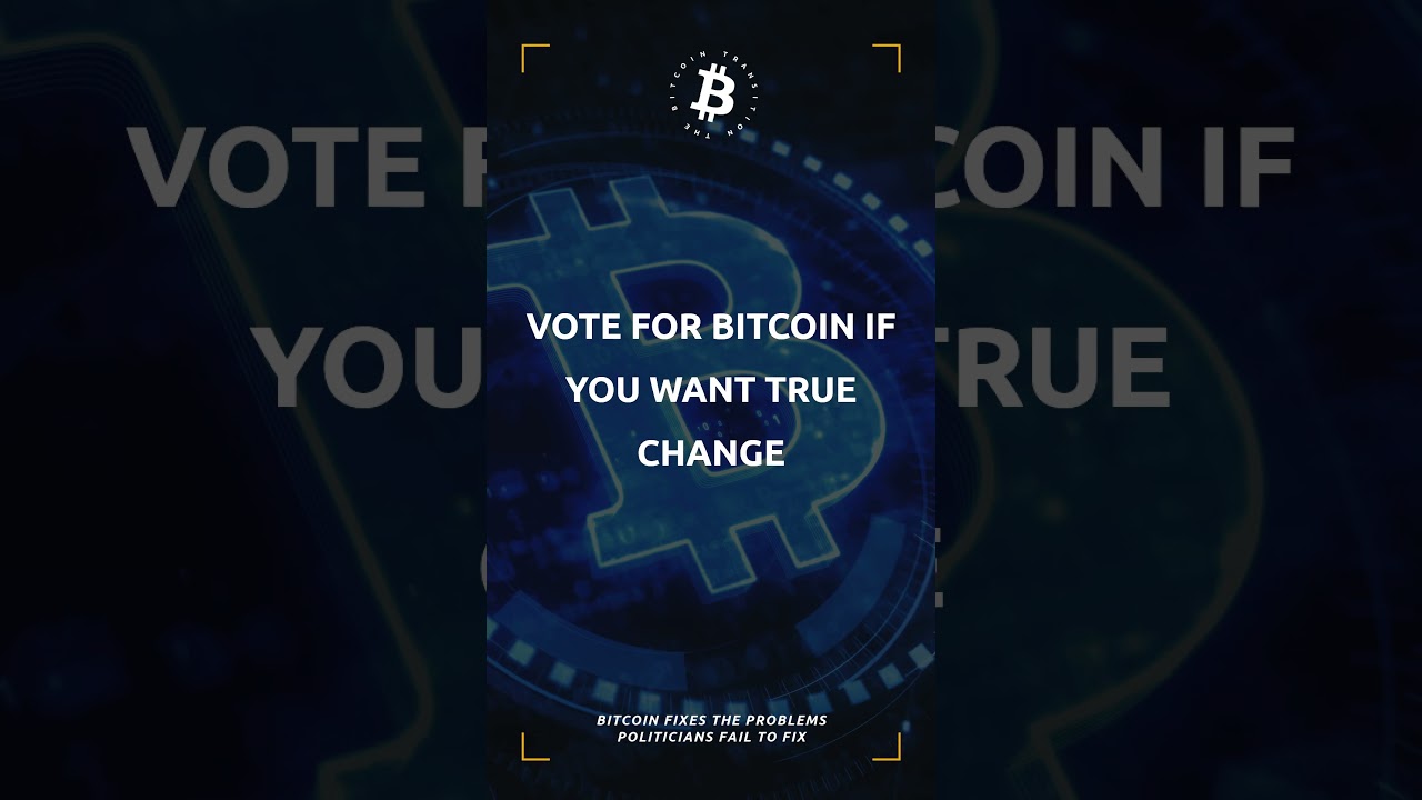 BITCOIN IS THE PEOPLE’S POLITICS