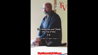 “Zen Buddhism and the Way of Tea: Chado” with Master Omar Francis screenshot 4