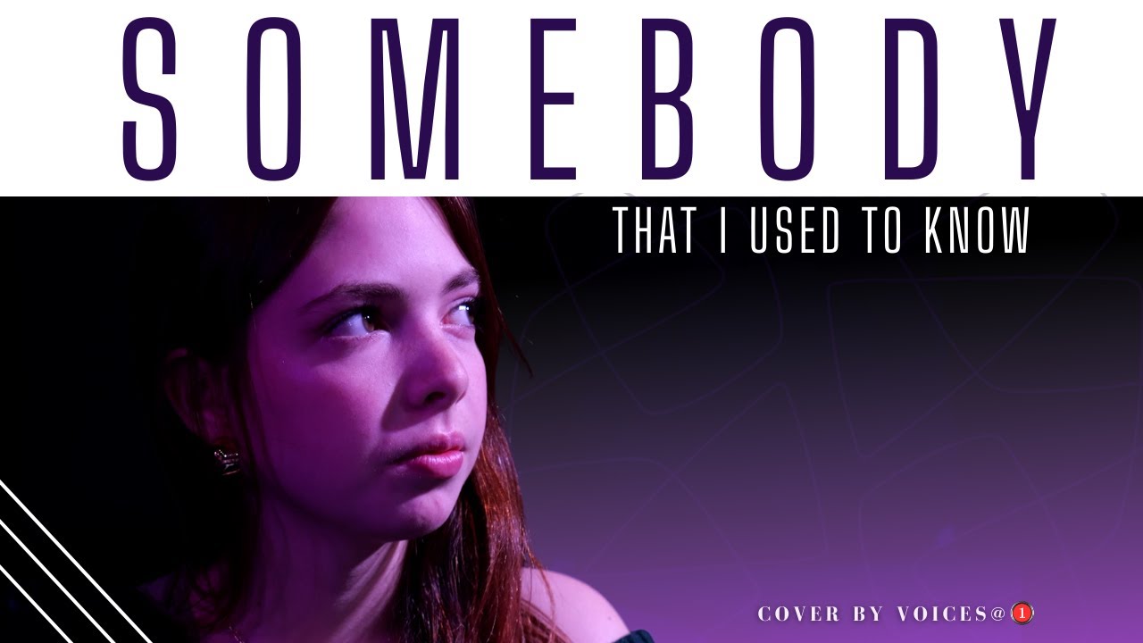 SOMEBODY THAT I USED TO KNOW | Voices@1 Cover (Gotye)